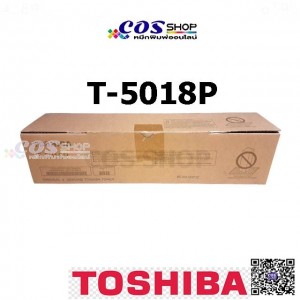 TOSHIBA T-5018P Toner หมึกเครื่องถ่ายเอกสาร ของแท้ และเทียบเท่า TOSHIBA E-Studio 2518A, 3018A, 3518A